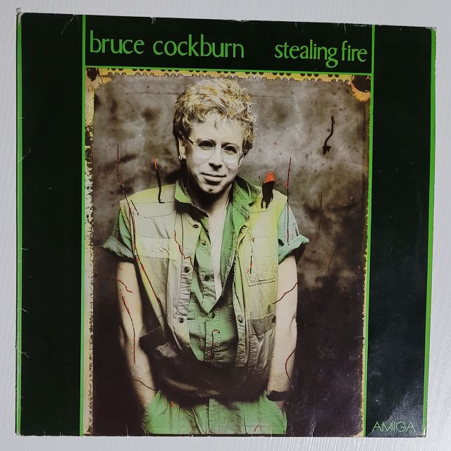 Bruce Cockburn – Stealing Fire