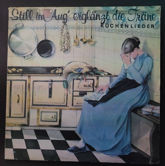 Various – Still Im Aug' Erglänzt Die Träne - Küchenlieder
