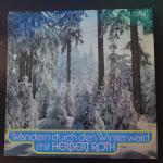 Herbert Roth – Wandern Durch Den Winterwald Mit Herbert Roth